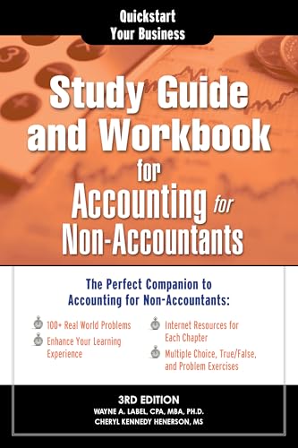 Study Guide and Workbook for Accounting for Non-Accountants : The Perfect Companion for Accounting for Non-Accountants