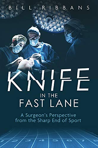 Knife in the Fast Lane: A Surgeon's Perspective from the Sharp End of Sport
