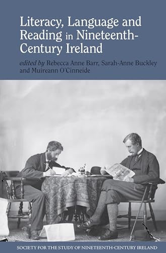Literacy, Language and Reading in Nineteenth-Century Ireland : 4