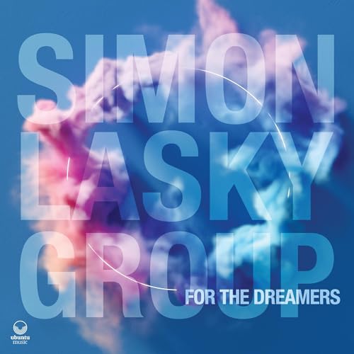 Simon Lasky Group - For the Dreamers [CD]
