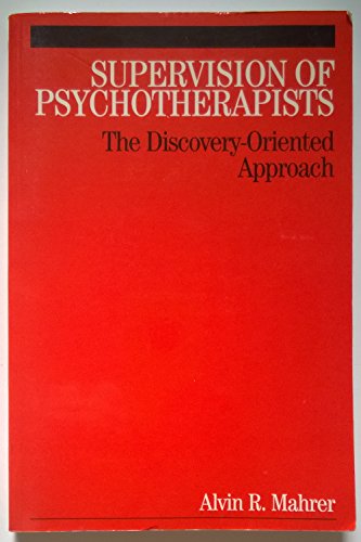 Supervision of Psychotherapists: The Discovery-Oriented Approach