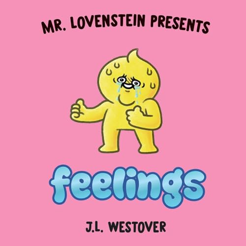 Mr. Lovenstein Presents : Feelings