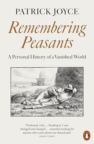 Remembering Peasants : A Personal History of a Vanished World