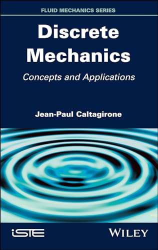 Discrete Mechanics: Concepts and Applications
