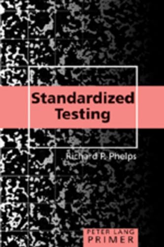 Book cover: "Standardized Testing Primer" by Richard P. Phelps, Peter Lang.