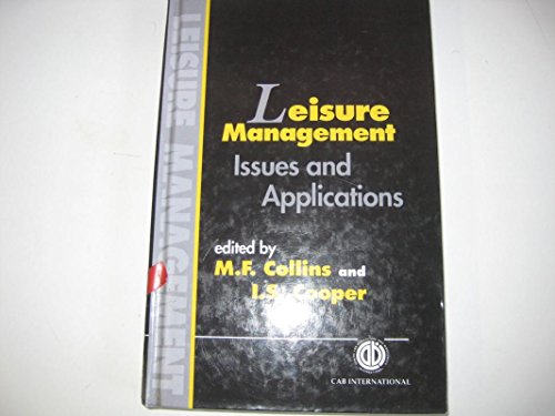Leisure Management : Issues and Applications
