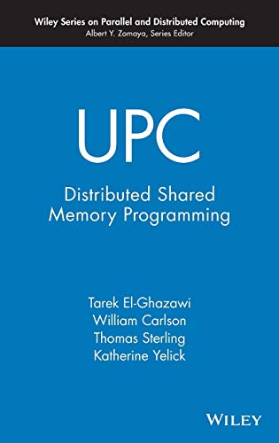 UPC: Distributed Shared-Memory Programming