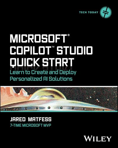 Microsoft Copilot Studio Quick Start : Learn to Create and Deploy Personalized AI Solutions