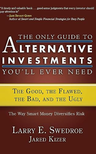 THE ONLY GUIDE TO ALTERNATIVE INVESTMENTS YOULL EVER NEED