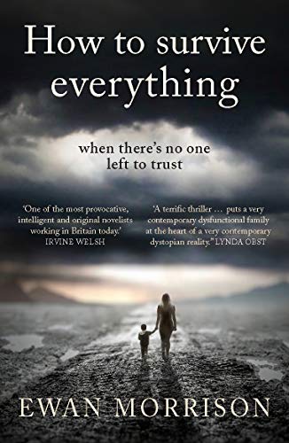 How to Survive Everything: Longlisted for the McIlvanney Prize