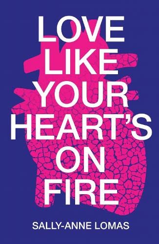 Love Like Your Heart"s On Fire: 2