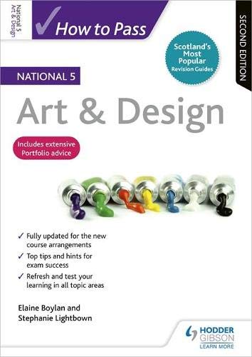 How to Pass National 5 Art & Design: Second Edition