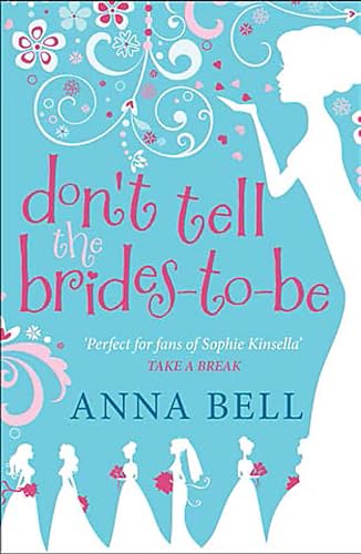 Don't Tell the Brides-to-Be: a fabulously fun wedding comedy!