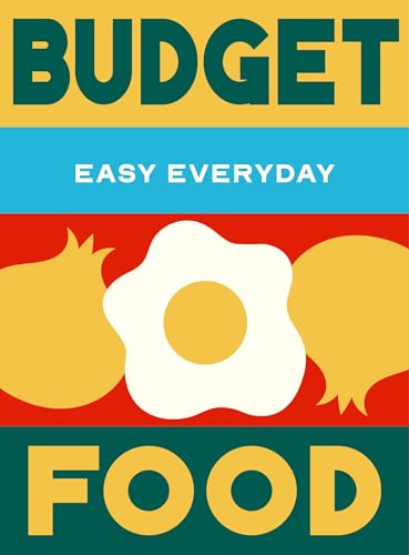 Budget Food : 180 simple triple-tested recipes