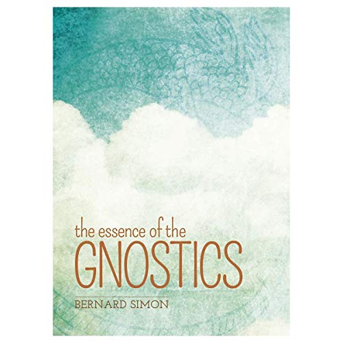 The Essence of the Gnostics
