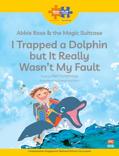 Read + Play Social Skills Bundle 2 Abbie Rose and the Magic Suitcase: I Trapped a Dolphin but It Really Wasn’t My Fault