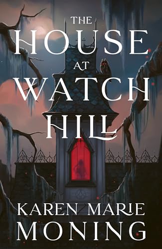 The House at Watch Hill : The explosive start to a seductive gothic paranormal romance trilogy, full of all the witchy vibes!