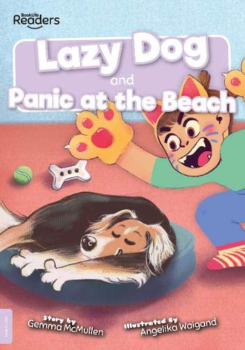 Lazy Dog and Panic at the Beach (BookLife Readers)