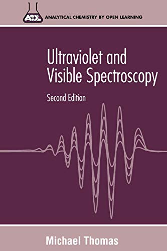 Ultraviolet and Visible Spectroscopy
