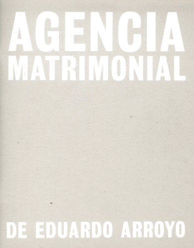Eduardo Arroyo: Agencia Matrimonial: Artist's Sketchbook