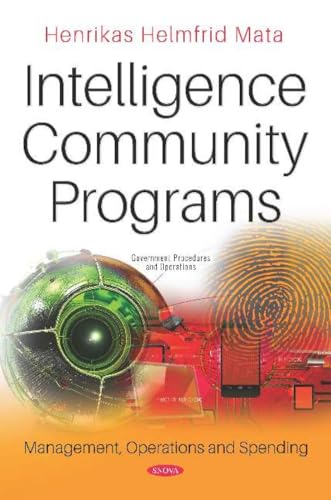 Intelligence Community Programs : Management, Operations and Spending