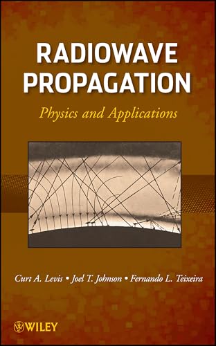Radiowave Propagation: Physics and Applications