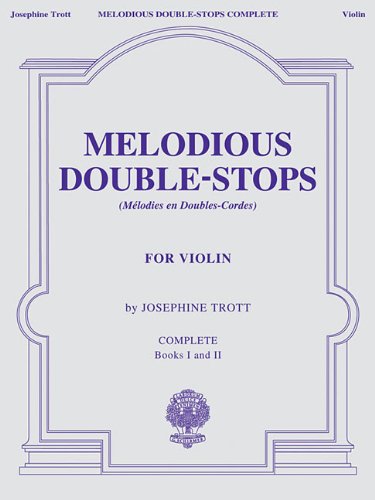 Melodious Double-Stops Complete for Violin: Books I and II: Books 1 and 2