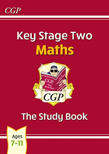New KS2 Maths Study Book - Ages 7-11: superb for catch-up and learning at home (CGP KS2 Maths)