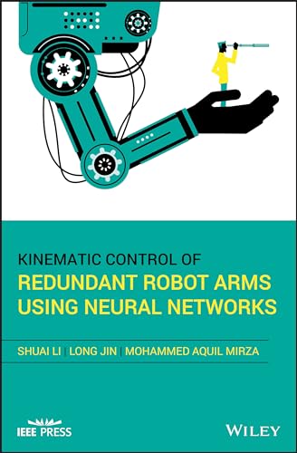 Kinematic Control of Redundant Robot Arms Using Neural Networks: A Theoretical Study