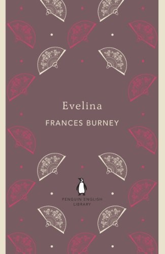 Evelina: Frances Burney (The Penguin English Library)