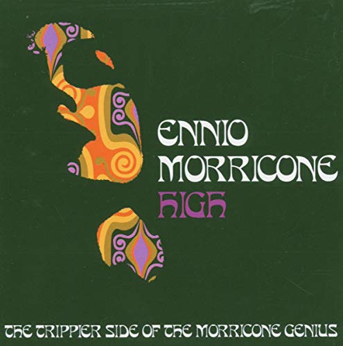 Morricone Ennio - Morricone High The Trippier Side Of Morricone [CD]