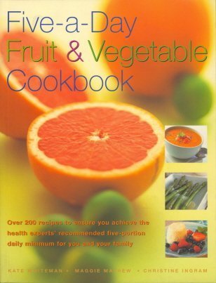 FIVE-A-DAY FRUIT AND VEGETABLE COOKBOOK