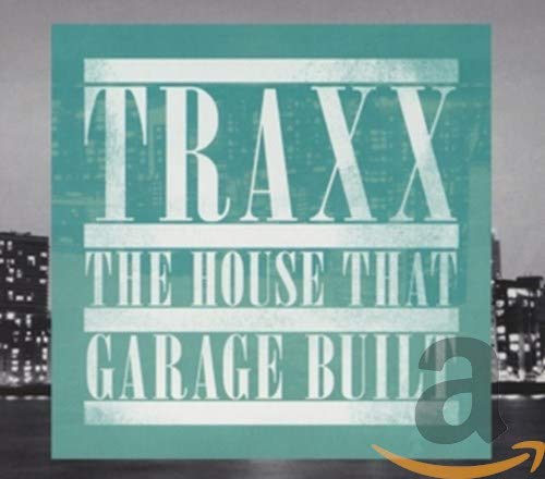 Various - Traxx House That Garage Built [CD]