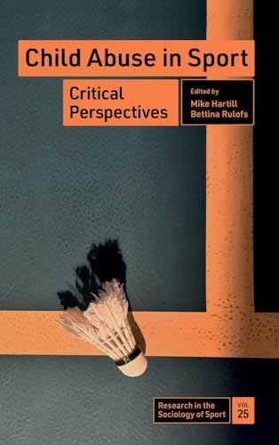 Child Abuse in Sport : Critical Perspectives