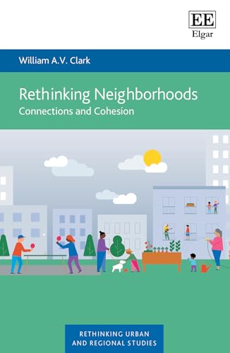 Rethinking Neighborhoods : Connections and Cohesion