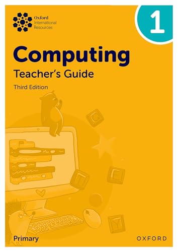 Oxford International Primary Computing: Teacher's Guide 1