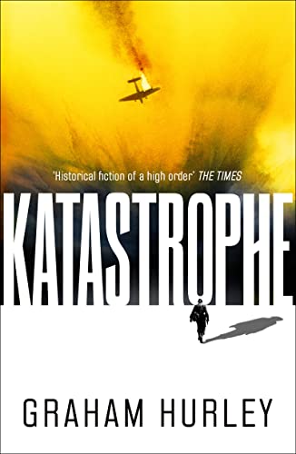 Katastrophe: A gripping World War II thriller (Spoils of War)