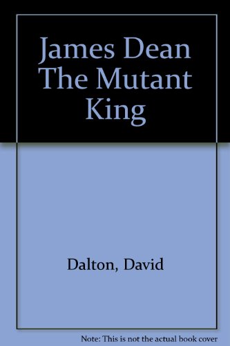 James Dean: The Mutant King