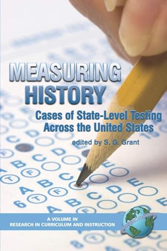 Measuring History : Cases of State-Level Testing Across the United States