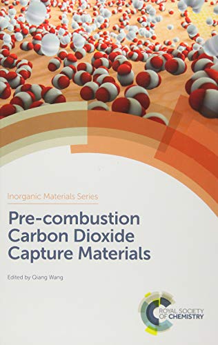 Pre-combustion Carbon Dioxide Capture Materials : Volume 1
