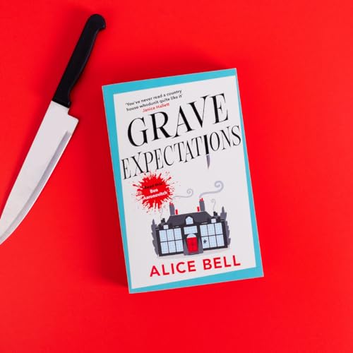 Grave Expectations : The hilarious and gripping BBC Radio 2 Book Club pick