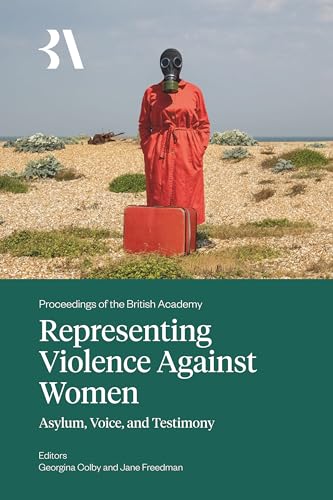 Representing Violence Against Women : Asylum, Voice, and Testimony : 276