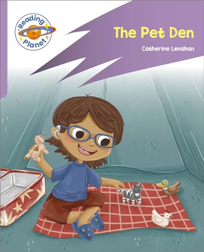 Reading Planet: Rocket Phonics - First Steps - The Pet Den (Lilac Plus)