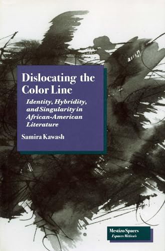 Dislocating the Color Line: Identity