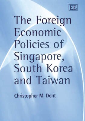 The Foreign Economic Policies of Singapore