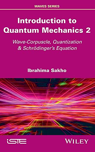 Introduction to Quantum Mechanics 2: Wave-Corpuscle