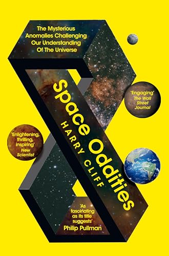 Space Oddities : The Mysterious Anomalies Challenging Our Understanding Of The Universe