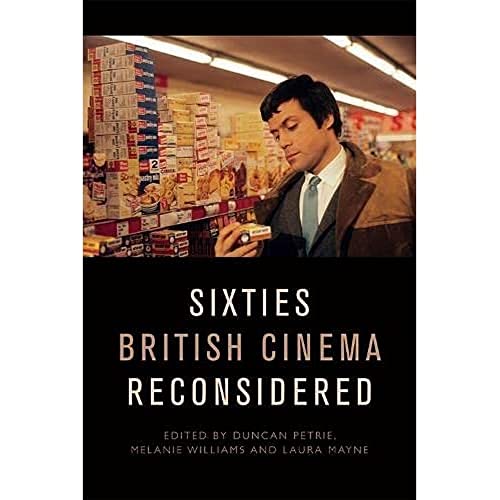 Sixties British Cinema Reconsidered