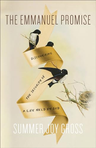 The Emmanuel Promise : Discovering the Security of a Life Held by God