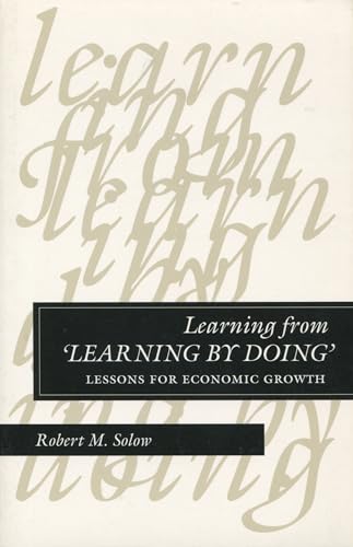 Learning from Learning by Doing: Lessons for Economic Growth